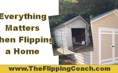 Everything Matters When Flipping a Home
