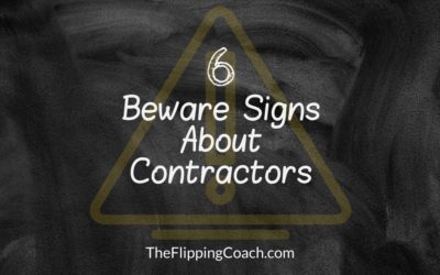 6 Beware Signs About Contractors When Flipping Houses